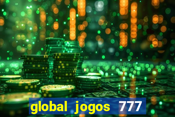 global jogos 777 paga mesmo